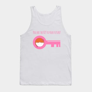 You Are The Key To Your Future Self Love Girl Tank Top